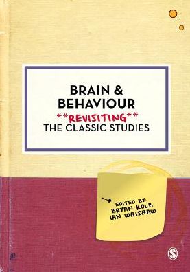 Cover for Bryan Kolb · Brain and Behaviour: Revisiting the Classic Studies - Psychology: Revisiting the Classic Studies (Pocketbok) (2016)