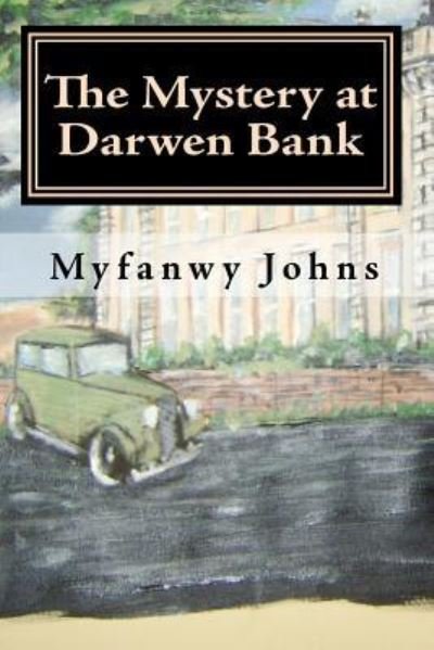 Cover for Myfanwy Johns · The Mystery at Darwen Bank (Paperback Bog) (2016)