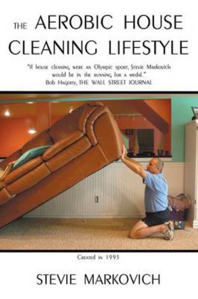 Cover for Stevie Markovich · The Aerobic House Cleaning Lifestyle (Paperback Book) (2013)