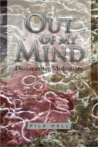 Cover for Pila Hall · Out of My Mind (Paperback Bog) (2010)