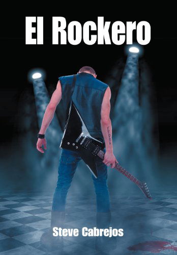 Cover for Steve Cabrejos · El Rockero (Hardcover Book) [Spanish edition] (2012)