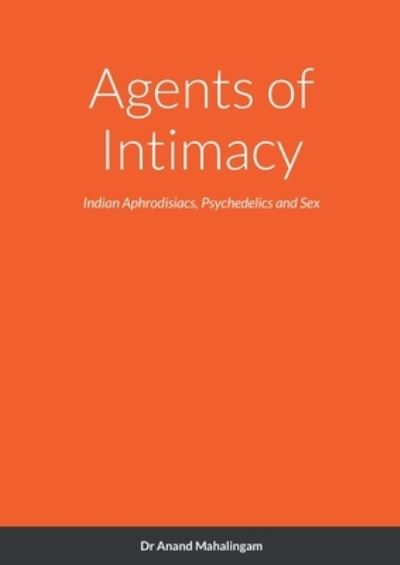 Cover for Anand Mahalingam · Agents of Intimacy (Book) (2022)