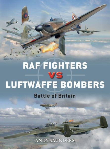 Cover for Andy Saunders · RAF Fighters vs Luftwaffe Bombers: Battle of Britain - Duel (Paperback Book) (2020)