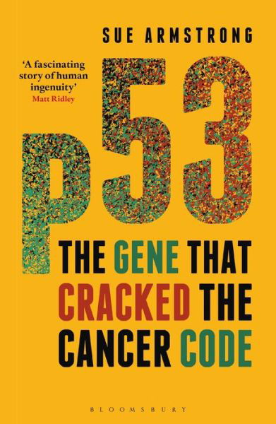 Cover for Sue Armstrong · P53: the Gene That Cracked the Cancer Code (Paperback Bog) (2015)
