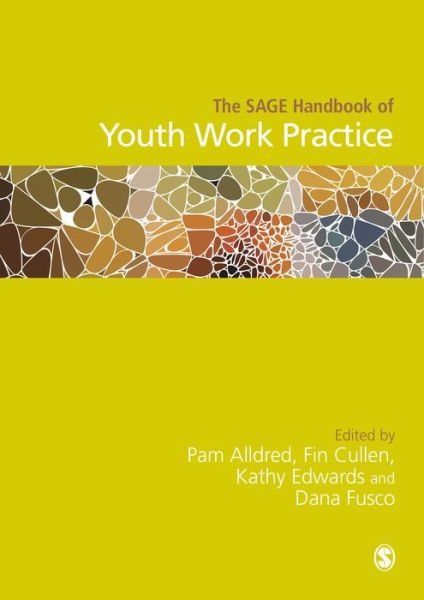 Cover for Pam Alldred · The SAGE Handbook of Youth Work Practice (Hardcover Book) (2018)