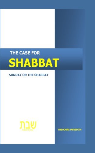 Cover for Nmz Richard Meredith Tm · The Case for Shabbat: Sunday or the Shabbat (Paperback Book) (2012)