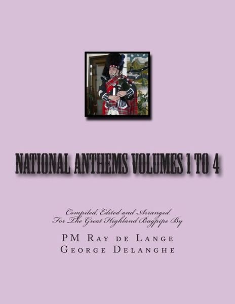 Cover for Pm Ray De Lange · National Anthems Volumes 1 to 4 (Paperback Book) (2012)