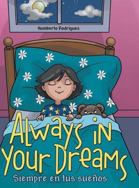 Cover for Humberto Rodriguez · Always in Your Dreams/ Siempre en Tus Suenos (Hardcover Book) (2015)