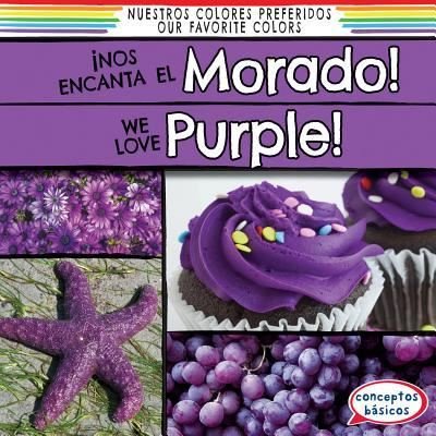 Cover for Richard Little · Nos Encanta El Morado! / We Love Purple! (Nuestros Colores Preferidos / Our Favorite Colors) (Spanish and English Edition) (Book) [Spanish And English edition] (2015)