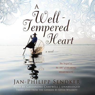 A Well-Tempered Heart - Jan-Philipp Sendker - Musique - Blackstone Audiobooks - 9781482951523 - 21 janvier 2014