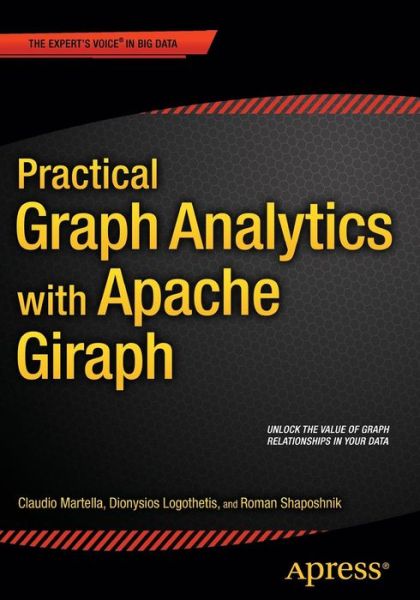Cover for Roman Shaposhnik · Practical Graph Analytics with Apache Giraph (Paperback Book) [1st edition] (2015)