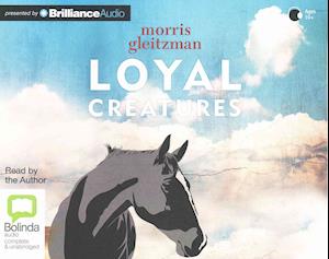 Cover for Morris Gleitzman · Loyal Creatures (CD) (2015)