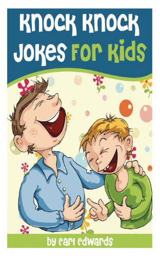 Cover for Mr Earl Edwards · Knock Knock Jokes for Kids (Paperback Bog) (2013)