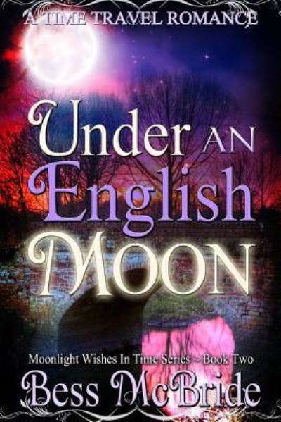 Cover for Bess Mcbride · Under an English Moon (Pocketbok) (2013)