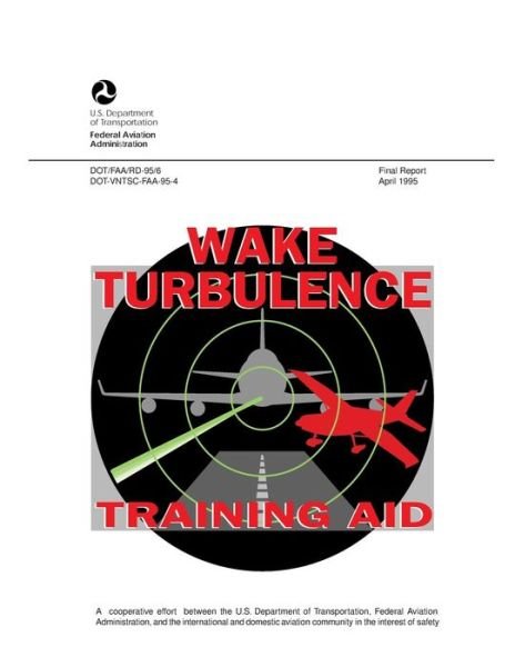 Cover for Federal Aviation Administration · Wake Turbulence Training Aid (Pocketbok) (1995)
