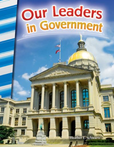 Cover for Heather Schwartz · Our Leaders in Government (Paperback Book) (2016)