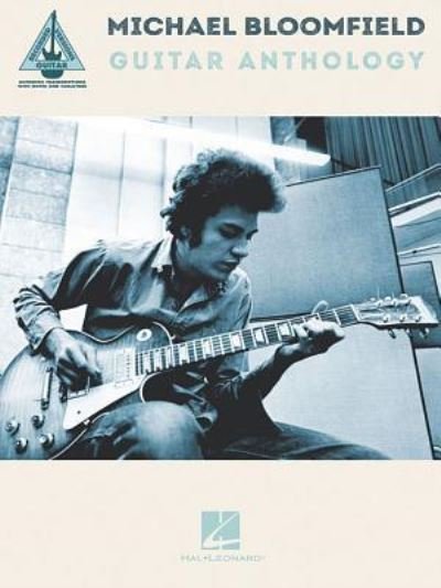 Cover for Michael Bloomfield · Michael Bloomfield Guitar Anthology (Pocketbok) (2016)