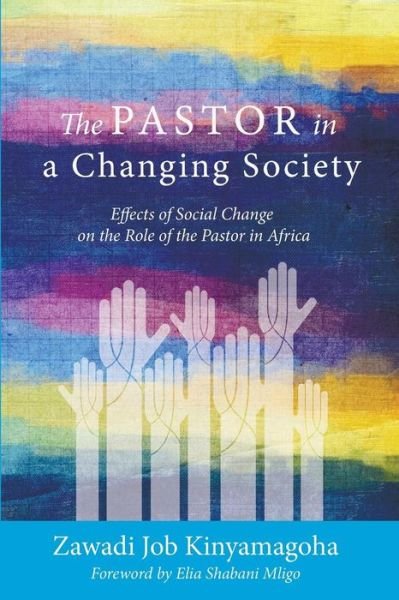 Cover for Zawadi Job Kinyamagoha · The Pastor in a Changing Society (Paperback Bog) (2014)