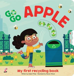 Cover for Claire Philip · GO GO ECO: Apple My first recycling book (Board book) (2021)