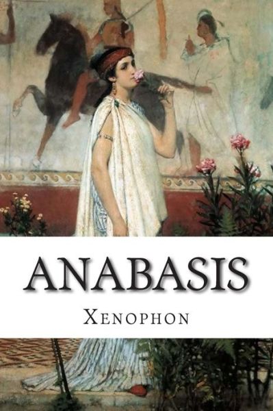 Cover for Xenophon · Anabasis (Paperback Book) (2014)