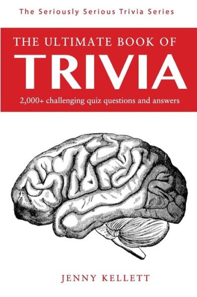 Cover for Jenny Kellett · The Ultimate Book of Trivia: 500+ General Knowledge Questions and Answers (Paperback Book) (2015)