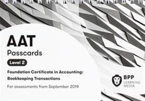 AAT Bookkeeping Transactions: Passcards - BPP Learning Media - Böcker - BPP Learning Media - 9781509784523 - 10 juli 2019