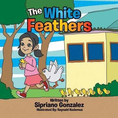 Cover for Sipriano Gonzalez · The White Feathers (Paperback Bog) (2015)