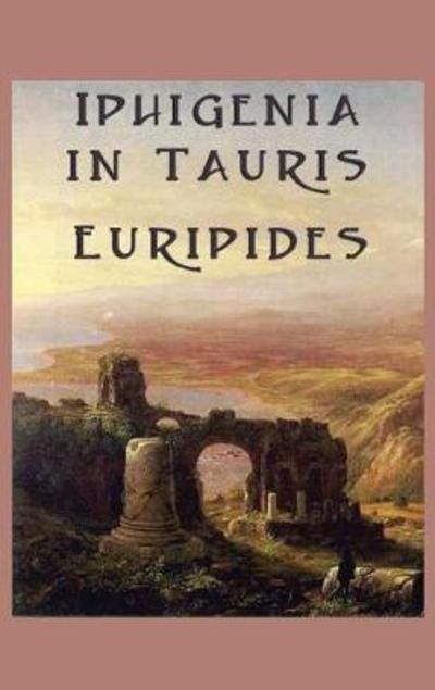Cover for Euripides · Iphigenia in Tauris (Gebundenes Buch) (2018)