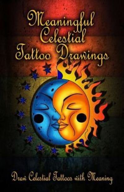Cover for Gala Publication · Meaningful Celestial Tattoo Drawings (Paperback Book) (2015)