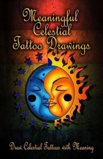 Cover for Gala Publication · Meaningful Celestial Tattoo Drawings (Taschenbuch) (2015)