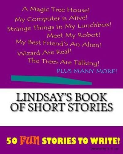 Cover for K P Lee · Lindsay's Book Of Short Stories (Paperback Book) (2015)