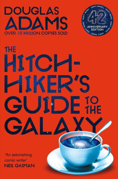 Cover for Douglas Adams · The Hitchhiker's Guide to the Galaxy: The 42nd Anniversary Edition of Douglas Adams's International Bestseller - The Hitchhiker's Guide to the Galaxy (Paperback Book) (2020)