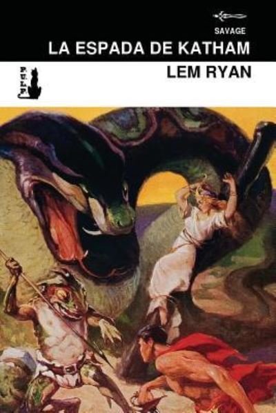 Cover for Lem Ryan · La espada de Katham (Paperback Book) (2016)