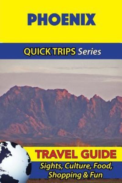 Cover for Jody Swift · Phoenix Travel Guide (Quick Trips Series) (Taschenbuch) (2016)