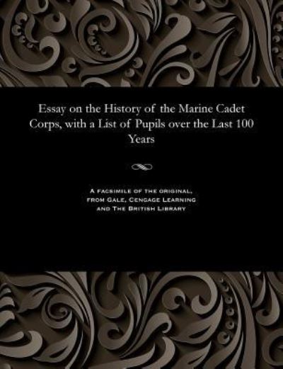 Cover for Feodosy Fedorovich Veselago · Essay on the History of the Marine Cadet Corps, with a List of Pupils Over the Last 100 Years (Paperback Bog) (1901)