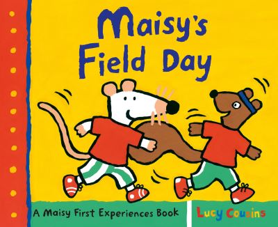 Maisy's Field Day - Lucy Cousins - Książki - Candlewick Press - 9781536203523 - 19 lutego 2019