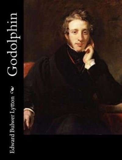 Cover for Edward Bulwer Lytton · Godolphin (Paperback Book) (2016)