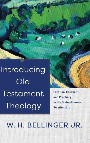 Cover for W H Bellinger · Introducing Old Testament Theology (Hardcover Book) (2022)