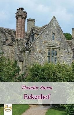 Cover for Theodor Storm · Eekenhof (Paperback Bog) (2017)