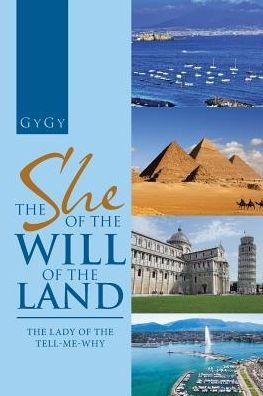 The She of the Will of the Land - Gygy - Livros - Xlibris - 9781543401523 - 29 de agosto de 2017