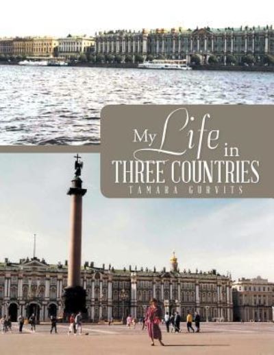 Cover for Tamara Gurvits · My Life in Three Countries (Paperback Book) (2018)