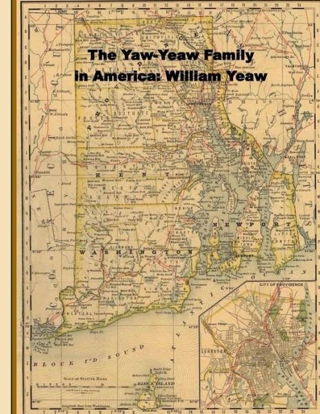 Cover for James R D Yeaw · The Yaw-Yeaw Family in America; Descendents of William Yeaw, Olive Thurber and Sarah Goff (Paperback Book) (2017)