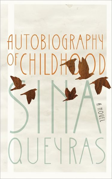 Cover for Sina Queyras · Autobiography of Childhood (Paperback Book) (2012)