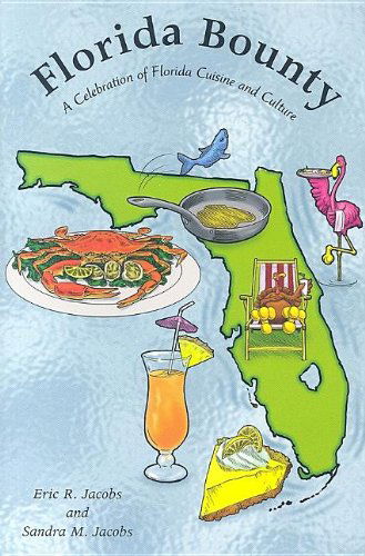 Cover for Sandra M Jacobs · Florida Bounty: A Celebration of Florida Cuisine and Culture (Paperback Book) (2006)