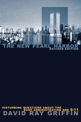 Cover for David Ray Griffin · The New Pearl Harbor: Disturbing Questions About The Bush Administration And 9/11 (Taschenbuch) [1st edition] (2020)