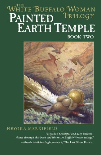 Cover for Heyoka Merrifield · Painted Earth Temple (White Buffalo Woman Trilogy) (Pocketbok) [1st Atria Books / Beyond Words Trade Pbk. Ed edition] (2007)