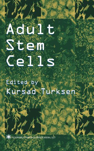 Cover for Kursad Turksen · Adult Stem Cells (Gebundenes Buch) [2004 edition] (2004)