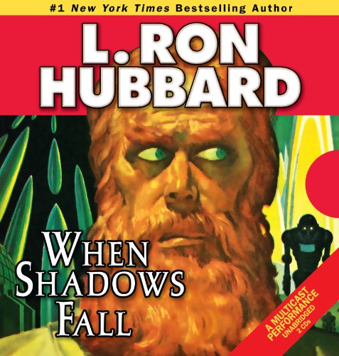 Cover for L. Ron Hubbard · When Shadows Fall (Audiobook (CD)) [Unabridged edition] (2009)