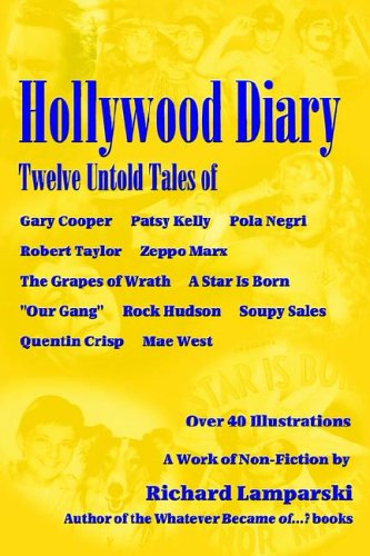 Cover for Richard Lamparski · Hollywood Diary: Twelve Untold Tales (Taschenbuch) (2006)