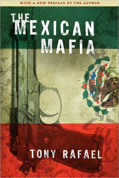 Cover for Tony Rafael · The Mexican Mafia (Paperback Bog) (2009)